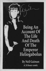 A 24 Hour Comic: Being An Account Of The Life And Death Of The Emperor Heliogabolus  Being An Account Of The Life And Death Of T