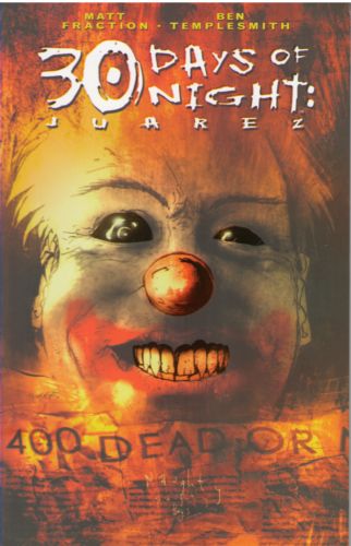 30 Days Of Night Trade Paperbacks 10 Juarez
