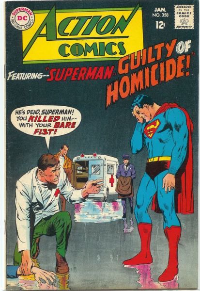 Action Comics 358 Superman... Guilty Of Homicide!