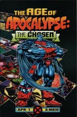 The Age Of Apocalypse: The Chosen 1 The Age Of Apocalypse The Chosen