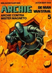 Archie De Man Van Staal (Tweede Serie) 5 Archie Contra Mister Magneto