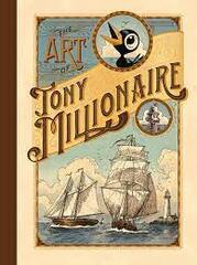 Art Of Tony Millionaire