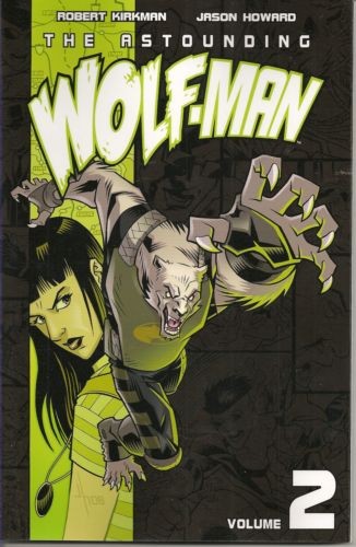 The Astounding Wolf Man Trade Paperbacks 2 Tp