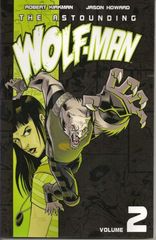 The Astounding Wolf Man Trade Paperbacks 2 Tp