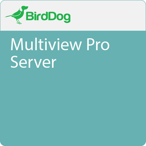 BirdDog Multiview Pro Server