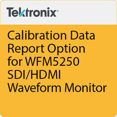 Tektronix 1-Year Calibration Data Report for WFM5250 Waveform Monitors