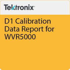Tektronix D1 Calibration Data Report for WVR5000