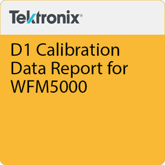Tektronix D1 Calibration Data Report for WFM5000