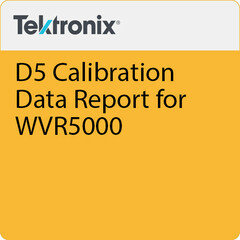 Tektronix D5 Calibration Data Report for WVR5000
