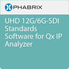 PHABRIX UHD 12G/6G-SDI Standards Software for Qx IP Analyzer