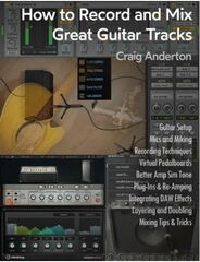 Sweetwater Publishing How to Record and Mix Great Guitar Tracks E-book by Craig Anderton