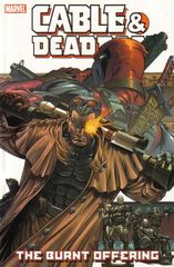 Cable & Deadpool Trade Paperbacks 2 Tp The Burnt Offering
