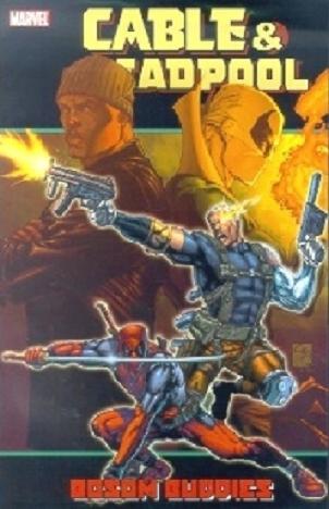 Cable & Deadpool Trade Paperbacks 4 Tp Bosom Buddies