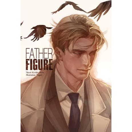 FATHER FIGURE Novel: Narcissus Illustration: Jo Chen (BOOK)