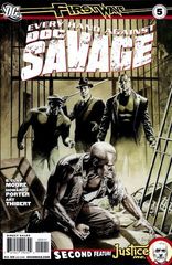 Doc Savage Vol. 5 5 A Deckfed / Justice Inc. Worst Nightmare Part Five: Till Its Gone