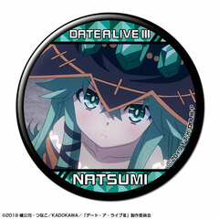 Date A Live III Tin Badge Design 06 (Natsumi)