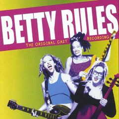 Betty Rules [The Original Cast Recording] (CD)