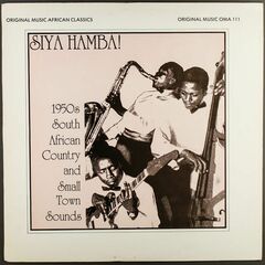 Siya Hamba! - 1950's South African Country And Small Town Sounds (LP)