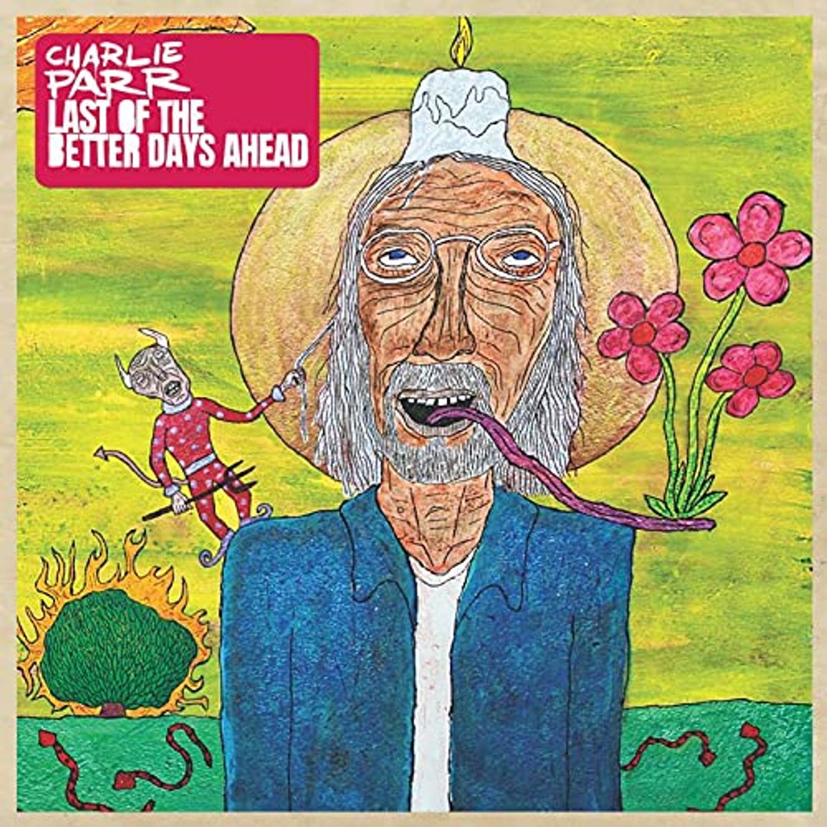 Last Of The Better Days Ahead (LP)