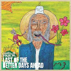 Last Of The Better Days Ahead (CD)