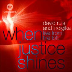 When Justice Shines - Live From the Loft (CD)