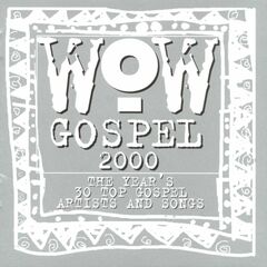 Wow Gospel 2000: The Year's 30 Top Gospel Artists And Songs (CD)