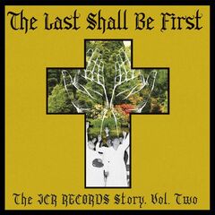 The Last Shall Be First: The JCR Records Story Vol. 2 (LP)