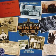Sacred Harp And Shape Note Singing (1922-1950s) [Box Set] (CD)