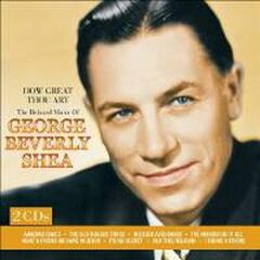 How Great Thou Art: The Beloved Music Of George Beverly Shea (CD)