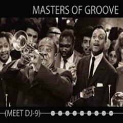 Masters Of Groove Meet DJ-9 (CD)