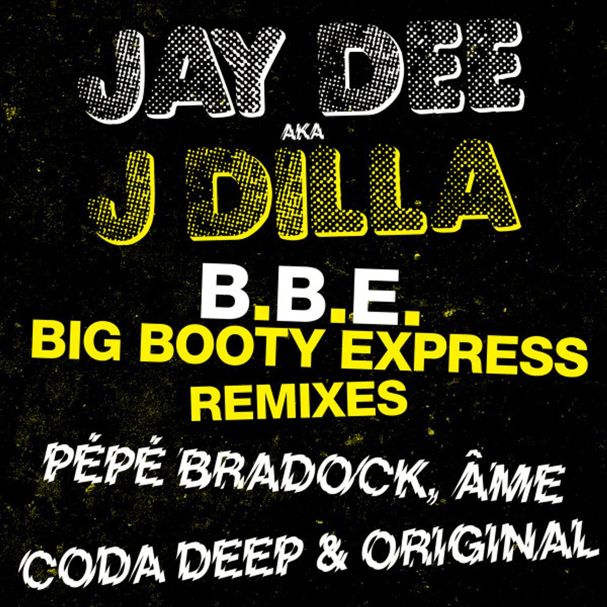 B.B.E. [Big Booty Express Remixes] (12)