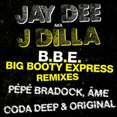 B.B.E. [Big Booty Express Remixes] (12