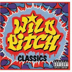 Wild Pitch Classics (CD) [Explicit]