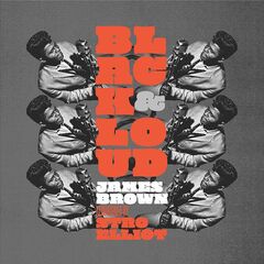 Black & Loud: James Brown Reimagined By Stro Elliot (LP)