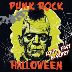 Punk Rock Halloween: Loud, Fast & Scary (CD)