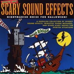 Son of Scary Sound Effects - Nightmarish Noise For Halloween! (CD)