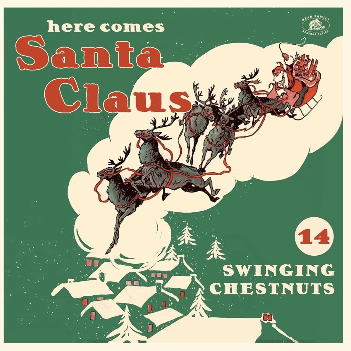 Here Comes Santa Claus: 14 Swinging Chestnuts (LP)