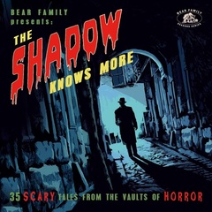The Shadow Knows More: 35 Scary Tales From The Vaults Of Horror (CD)