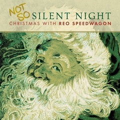 Not So Silent Night: Christmas With REO Speedwagon (LP)