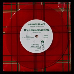 It's Christmastime / Look Ma, I'm Drunk (& Crying) (7