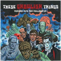 These Ghoulish Things: Horror Hits for Halloween (CD)