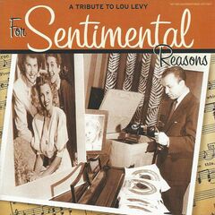 For Sentimental Reasons (A Tribute To Lou Levy) (CD)