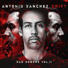 Shift: Bad Hombre Vol. II (CD)