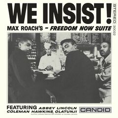 We Insist! Max Roach's Freedom Now Suite (CD)