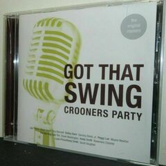 Got That Swing: Crooners Party (CD)