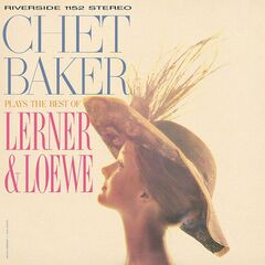 Chet Baker Plays The Best Of Lerner & Loewe [180 Gram Vinyl] (LP)