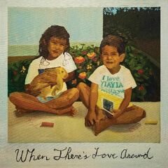 When There's Love Around (LP)