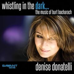 Whistling In The Dark... The Music Of Burt Bacharach (CD)