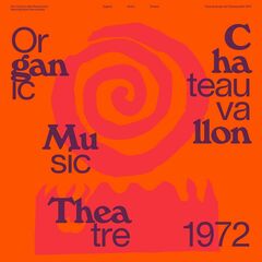 Organic Music Theatre: Festival de jazz de Chateauvallon 1972 (CD)
