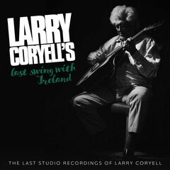 Larry Coryell's Last Swing With Ireland (CD)